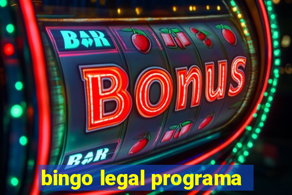 bingo legal programa